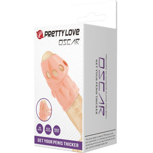 PRETTY LOVE EPAISSISSANT DE PENIS NATUREL OSCAR